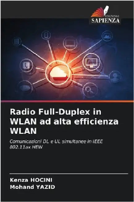 Radio Full-Duplex in WLAN ad alta efficienza WLAN by Hocini, Kenza