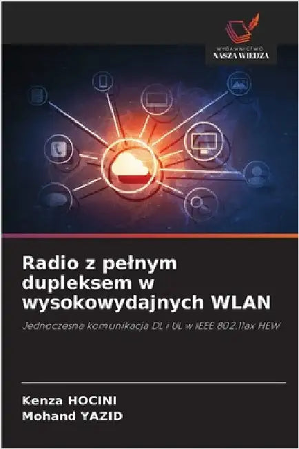 Radio z pelnym dupleksem w wysokowydajnych WLAN by Hocini, Kenza