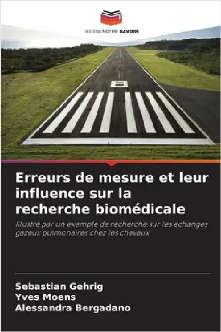 Erreurs de mesure et leur influence sur la recherche biomédicale by Gehrig, Sebastian