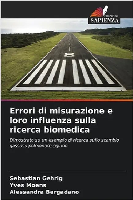 Errori di misurazione e loro influenza sulla ricerca biomedica by Gehrig, Sebastian