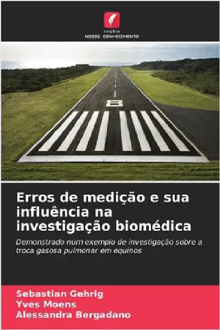 Erros de medição e sua influência na investigação biomédica by Gehrig, Sebastian
