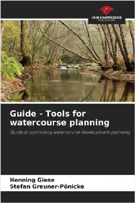 Guide - Tools for watercourse planning by Henning Giese