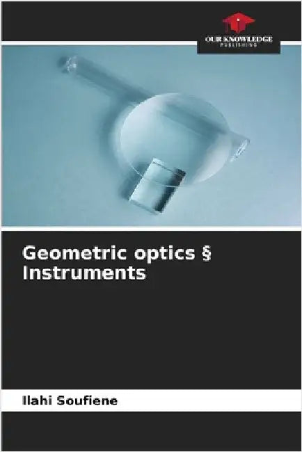 Geometric optics § Instruments by Soufiene, Ilahi