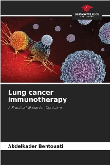 Lung cancer immunotherapy by Bentouati, Abdelkader