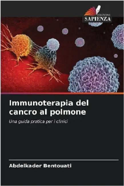 Immunoterapia del cancro al polmone by Bentouati, Abdelkader