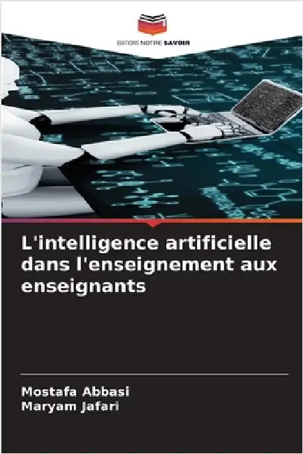 L'intelligence artificielle dans l'enseignement aux enseignants by Abbasi, Mostafa