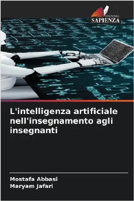 L'intelligenza artificiale nell'insegnamento agli insegnanti by Abbasi, Mostafa