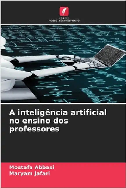 A inteligência artificial no ensino dos professores by Mostafa Abbasi