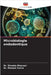 Microbiologie endodontique by Shweta Bhavsar