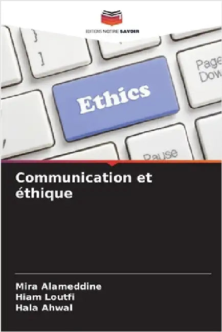 Communication et éthique by Alameddine, Mira