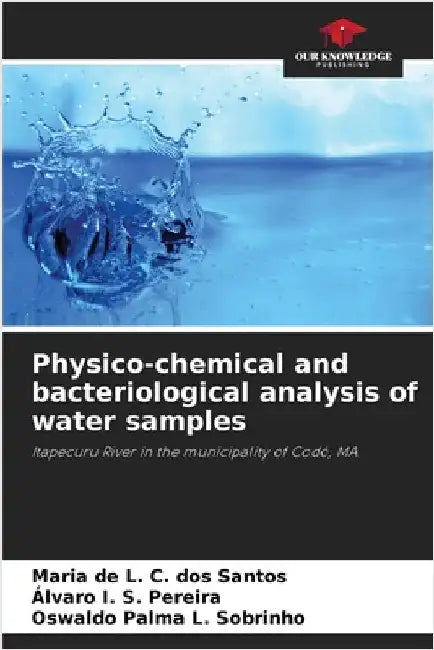 Physico-chemical and bacteriological analysis of water samples by Maria de L. C. Dos Santos