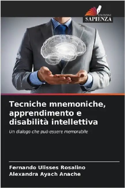 Tecniche mnemoniche, apprendimento e disabilità intellettiva by Fernando Ulisses Rosalino
