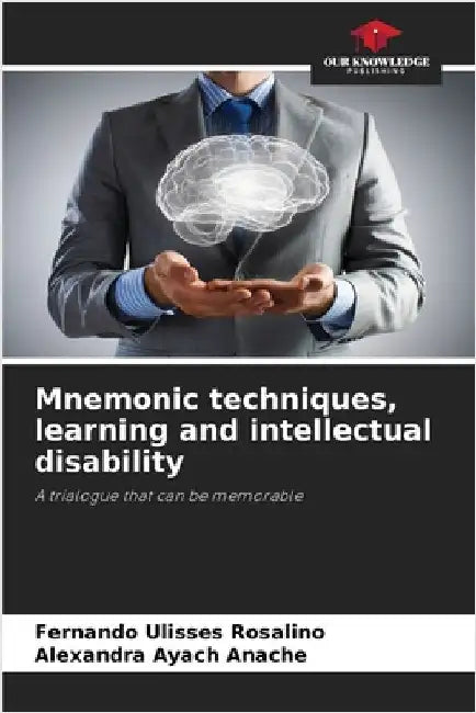 Mnemonic techniques, learning and intellectual disability by Rosalino, Fernando Ulisses
