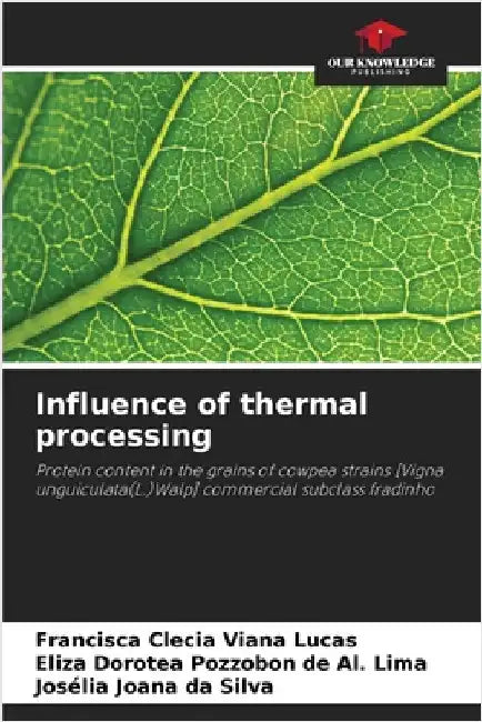 Influence of thermal processing by Lucas, Francisca Clecia Viana