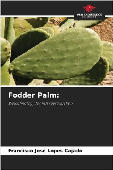 Fodder Palm by Cajado, Francisco José Lopes