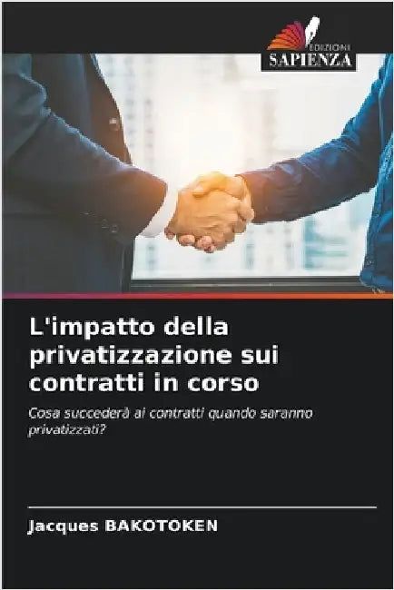 L'impatto della privatizzazione sui contratti in corso by Bakotoken, Jacques