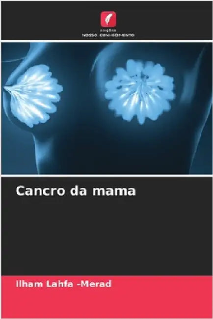 Cancro da mama by Lahfa -Merad, Ilham