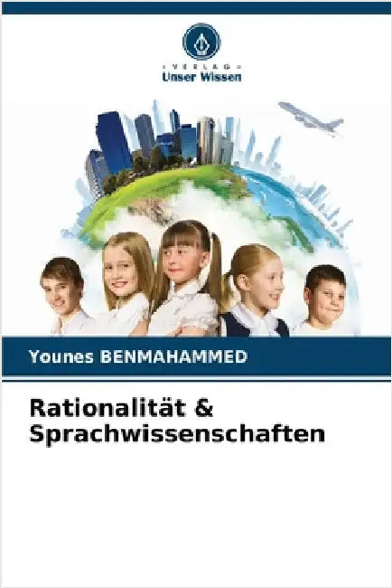 Rationalität & Sprachwissenschaften by Benmahammed, Younes