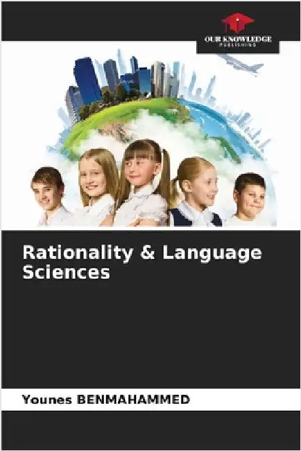 Rationality & Language Sciences by Benmahammed, Younes