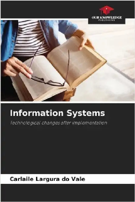 Information Systems by Carlaile Largura Do Vale