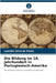 Die Bildung im 18. Jahrhundert in Portugiesisch-Amerika by Silva de Paula, Leandro
