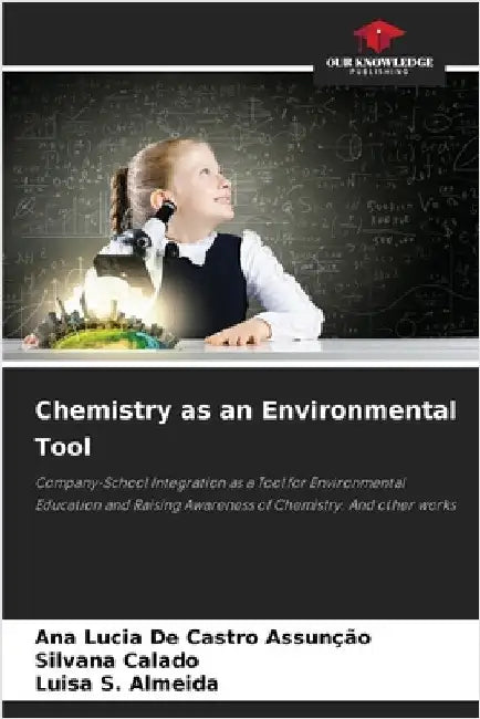 Chemistry as an Environmental Tool by de Castro Assunção, Ana Lucia
