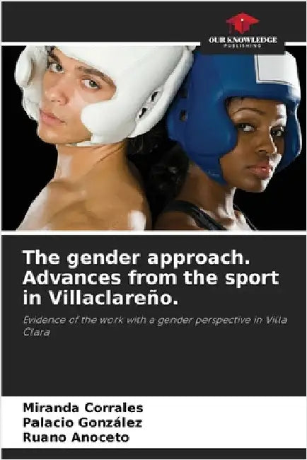 The gender approach. Advances from the sport in Villaclareño. by Corrales, Miranda