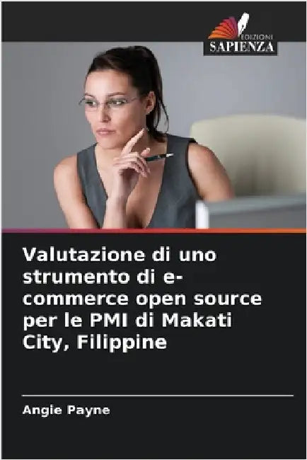 Valutazione di uno strumento di e-commerce open source per le PMI di Makati City, Filippine by Payne, Angie
