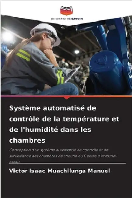 Système automatisé de contrôle de la température et de l'humidité dans les chambres by Muachilunga Manuel, Victor Isaac