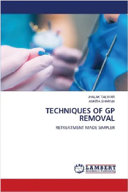 Techniques of GP Removal by Talwar, Jhalak