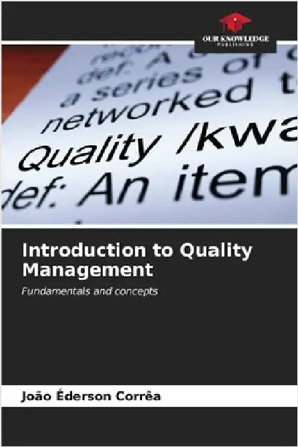 Introduction to Quality Management by João Éderson Corrêa