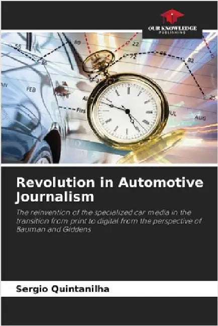 Revolution in Automotive Journalism by Quintanilha, Sergio