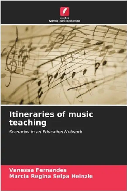 Itineraries of music teaching by Fernandes, Vanessa