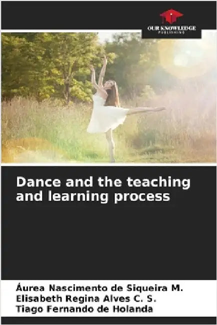 Dance and the teaching and learning process by Áurea Nascimento de Siqueira M.