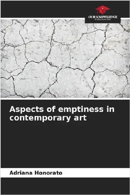 Aspects of emptiness in contemporary art by Honorato, Adriana