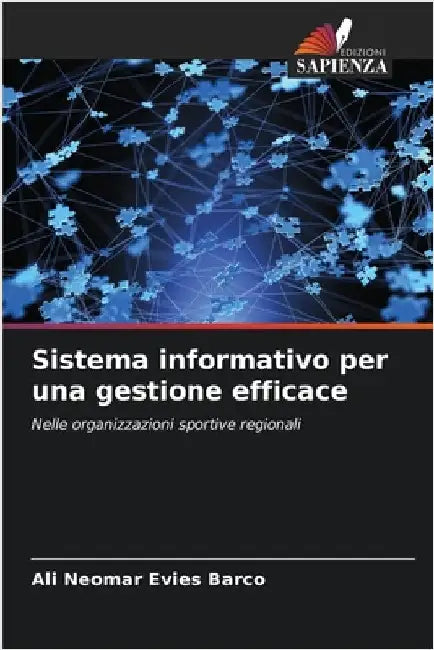 Sistema informativo per una gestione efficace by Evies Barco, Ali Neomar