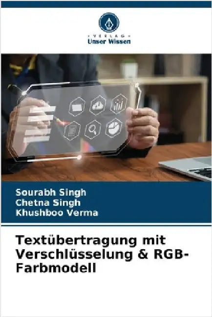 Textübertragung mit Verschlüsselung & RGB-Farbmodell by Singh, Sourabh