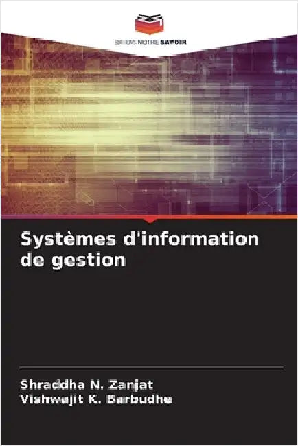 Systèmes d'information de gestion by Zanjat, Shraddha N.