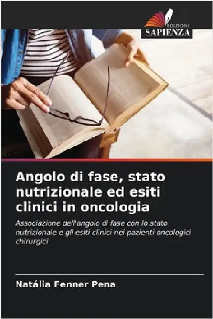 Angolo di fase, stato nutrizionale ed esiti clinici in oncologia by Natália Fenner Pena
