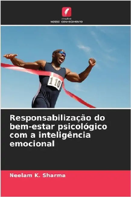Responsabilização do bem-estar psicológico com a inteligência emocional by Neelam K. Sharma