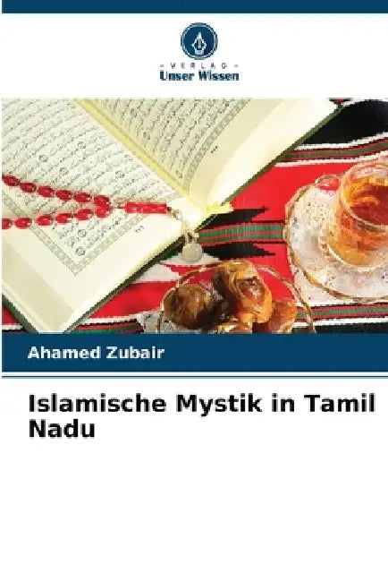 Islamische Mystik in Tamil Nadu by Ahamed Zubair