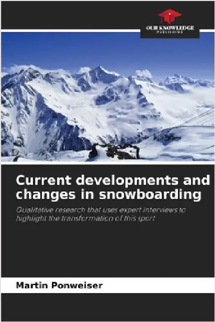 Current developments and changes in snowboarding by Martin Ponweiser