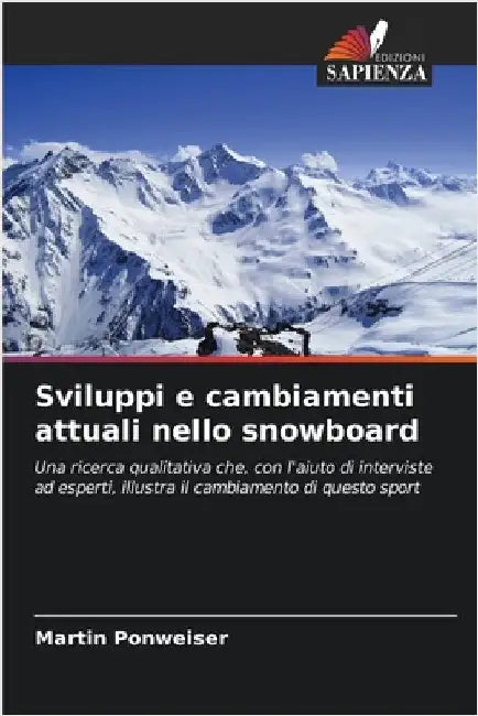 Sviluppi e cambiamenti attuali nello snowboard by Ponweiser, Martin