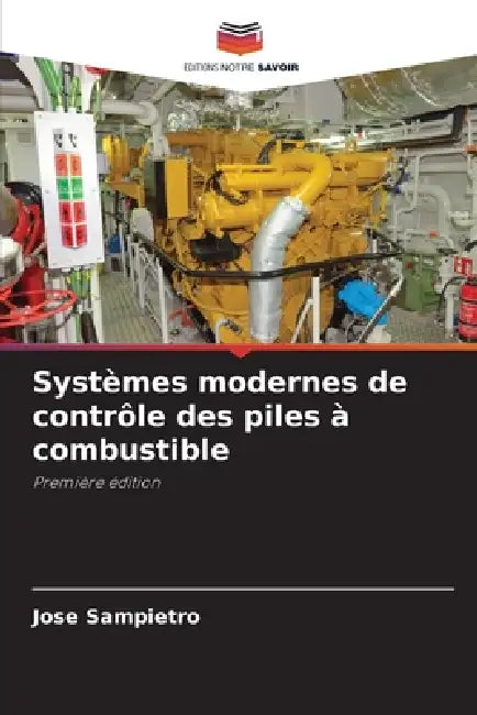 Systèmes modernes de contrôle des piles à combustible by Jose Sampietro