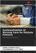 Systematization of Nursing Care for Dialysis Patients by Silva, Felipe Santana