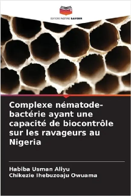Complexe nématode-bactérie ayant une capacité de biocontrôle sur les ravageurs au Nigeria by Habiba Usman Aliyu