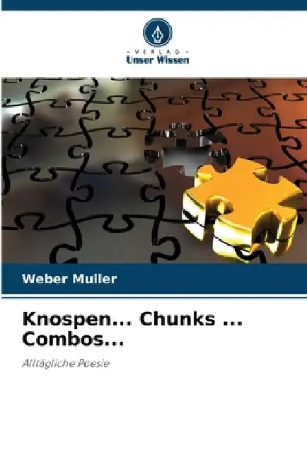 Knospen... Chunks ... Combos... by Weber Müller
