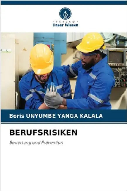 Berufsrisiken by Boris Unyumbe Yanga Kalala