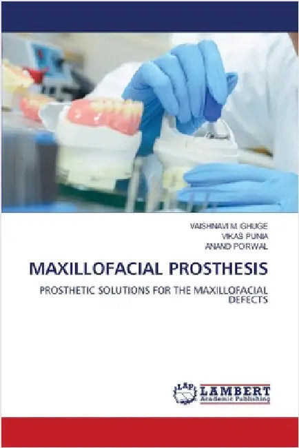 Maxillofacial Prosthesis by Ghuge, Vaishnavi M.