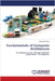Fundamentals of Computer Architecture by Shah, Khushboo